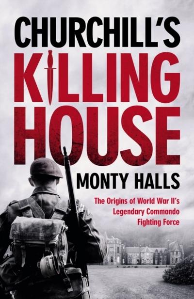 Churchill’s Killing House