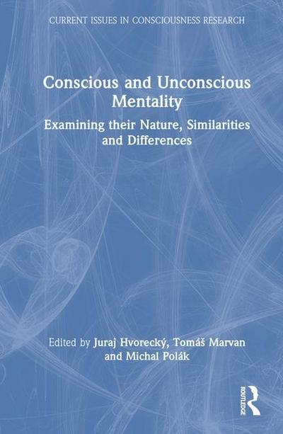 Conscious and Unconscious Mentality