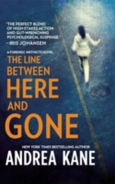 Line Between Here and Gone (Forensic Instincts, Book 2)