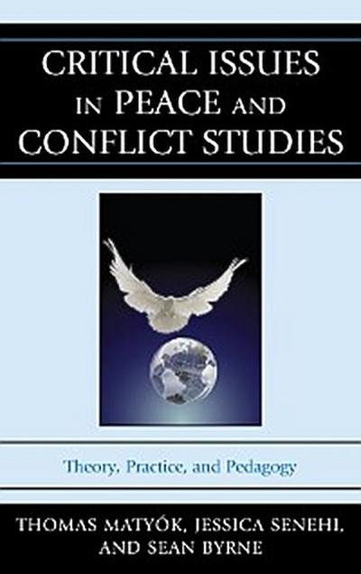 Critical Issues in Peace and Conflict Studies