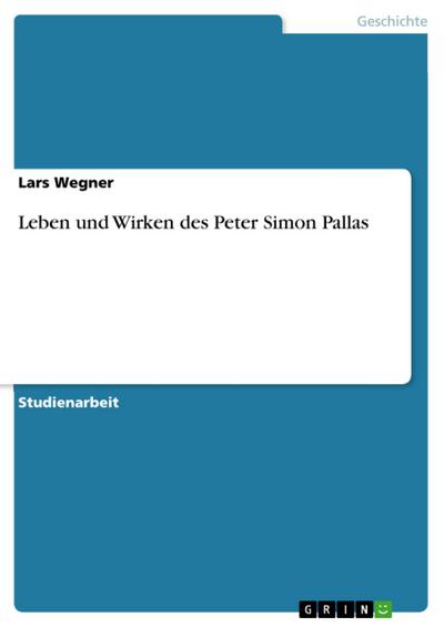 Leben und Wirken des Peter Simon Pallas
