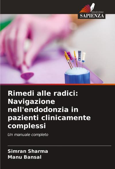 Rimedi alle radici: Navigazione nell’endodonzia in pazienti clinicamente complessi