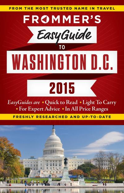 Frommer’s EasyGuide to Washington D.C. 2015