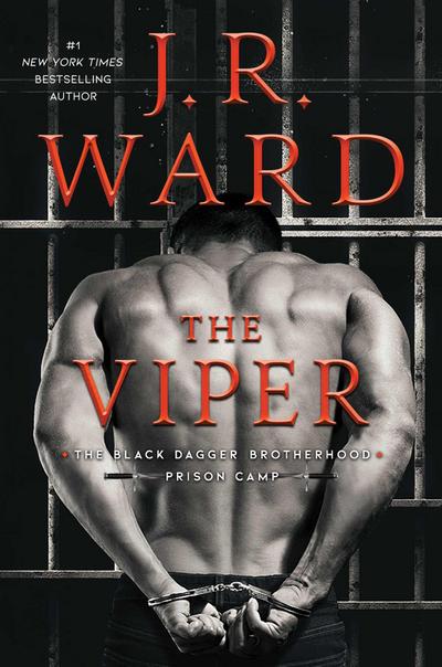 The Viper (Volume 3) (Black Dagger Brotherhood: Prison Camp)