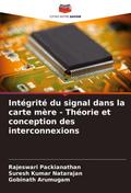 Intégrité du signal dans la carte mère - Théorie et conception des interconnexions