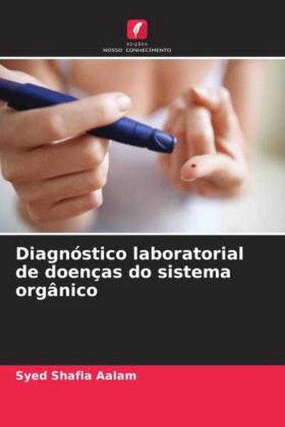 Diagnóstico laboratorial de doenças do sistema orgânico