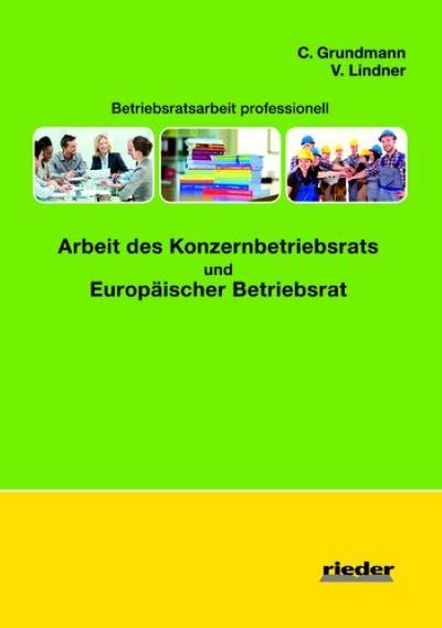 Arbeit des Konzernbetriebsrats und Europäischer Betriebsrat