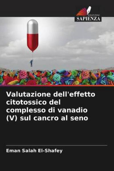 Valutazione dell’effetto citotossico del complesso di vanadio (V) sul cancro al seno