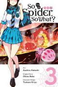 So I’m a Spider, So What? Vol. 3 (manga)