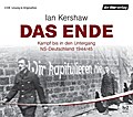 Das Ende: Kampf bis in den Untergang - NS-Deutschland 1944/45