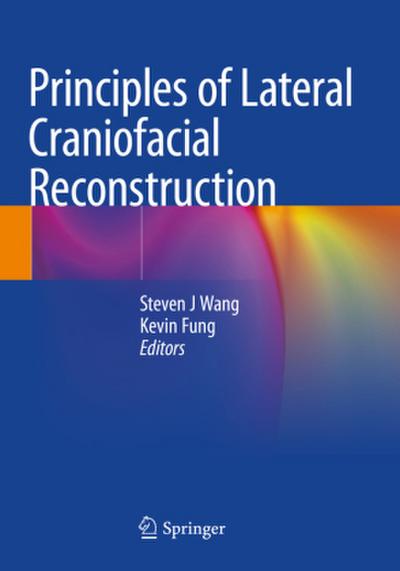 Principles of Lateral Craniofacial Reconstruction