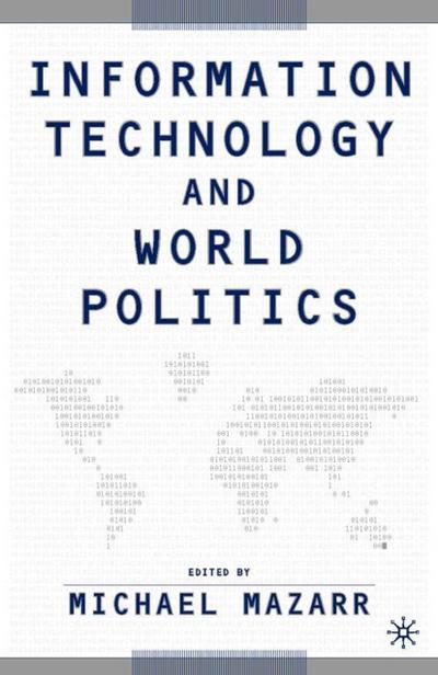 Information Technology and World Politics