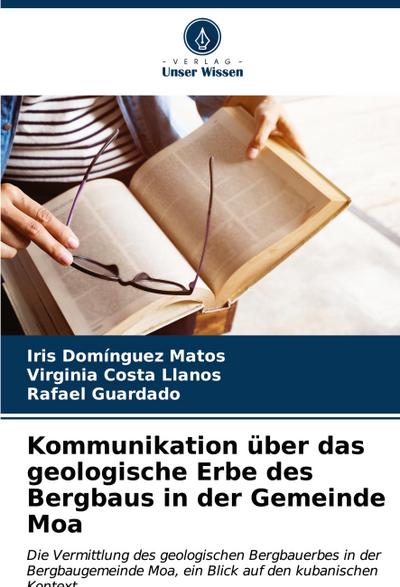 Kommunikation über das geologische Erbe des Bergbaus in der Gemeinde Moa