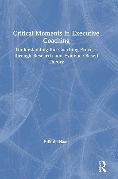Critical Moments in Executive Coaching