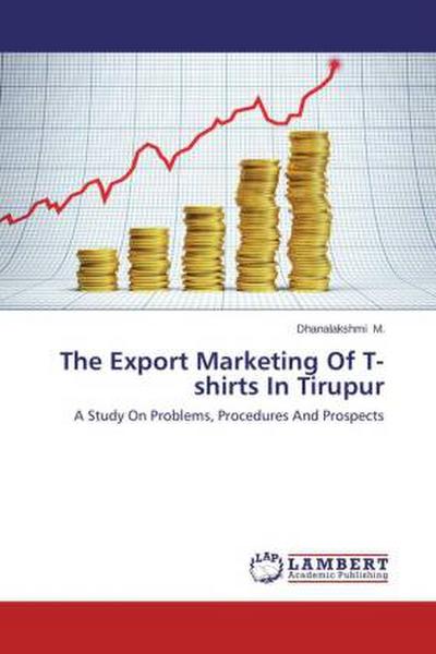 The Export Marketing Of T-shirts In Tirupur