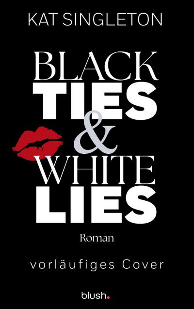 Black Ties and White Lies