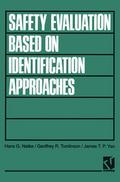 Safety Evaluation Based on Identification Approach