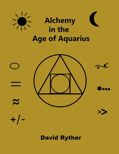 Alchemy in the Age of Aquarius
