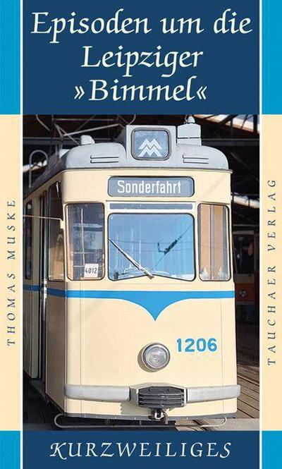 Episoden um die Leipziger ’Bimmel’