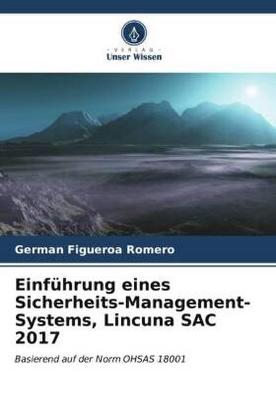 Einführung eines Sicherheits-Management-Systems, Lincuna SAC 2017