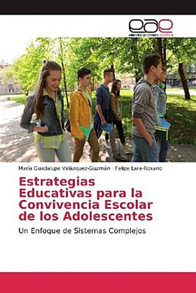 Estrategias Educativas para la Convivencia Escolar de los Adolescentes