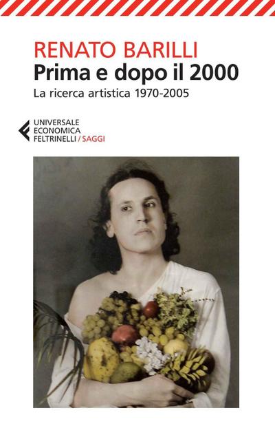 Prima e dopo il 2000. La ricerca artistica 1970-2005