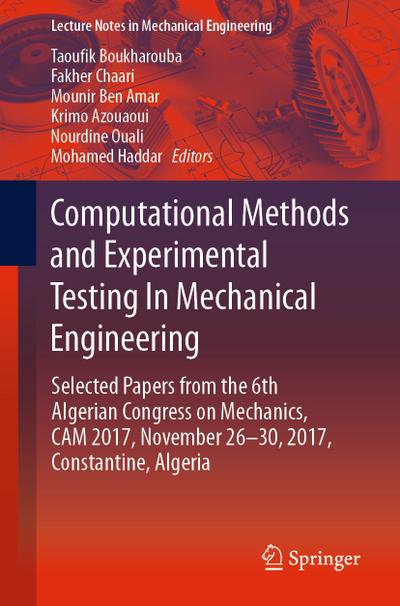 Computational Methods and Experimental Testing In Mechanical Engineering