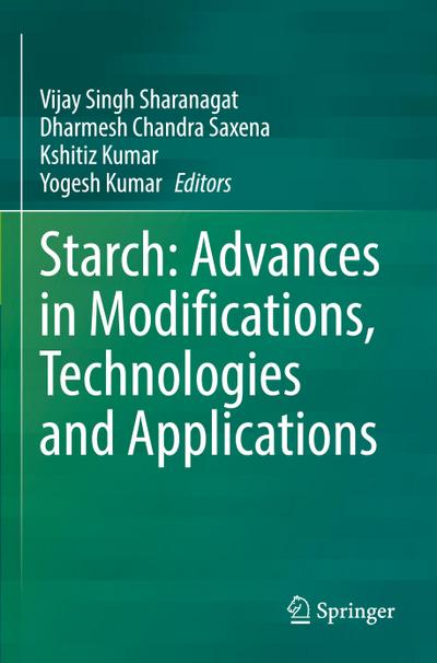Starch: Advances in Modifications, Technologies and Applications