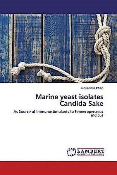 Marine yeast isolates Candida Sake