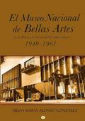 El Museo Nacional de Bellas Artes en la política c