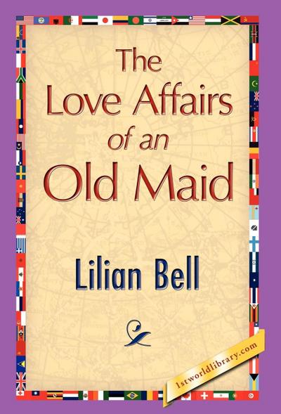 The Love Affairs of an Old Maid