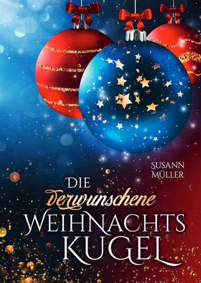 Die verwunschene Weihnachtskugel