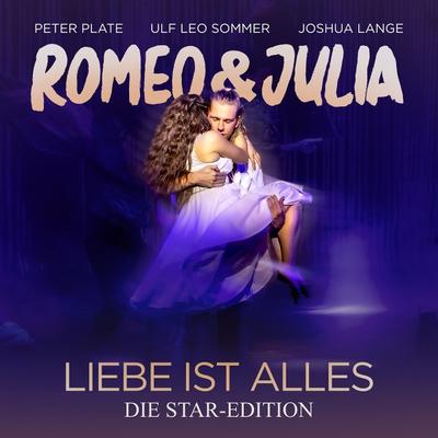 Romeo & Julia - Liebe ist alles (Die Star Edition)