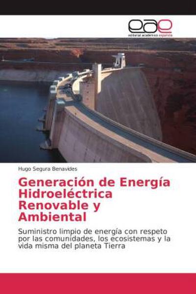 Generación de Energía Hidroeléctrica Renovable y Ambiental