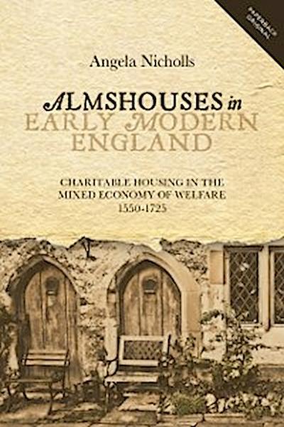 Almshouses in Early Modern England