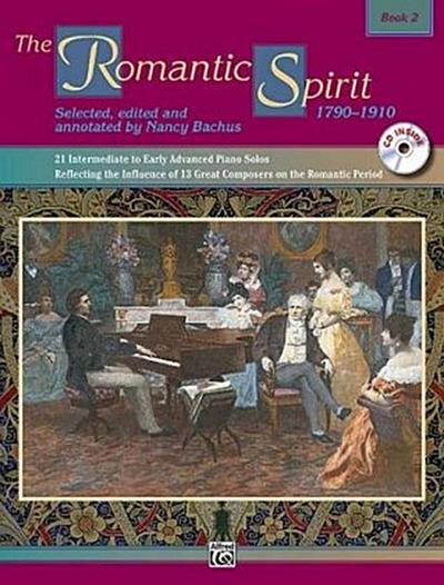 The Romantic Spirit: 1790 - 1910, Book 2