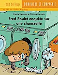 Fred Poulet enquête sur une chaussette