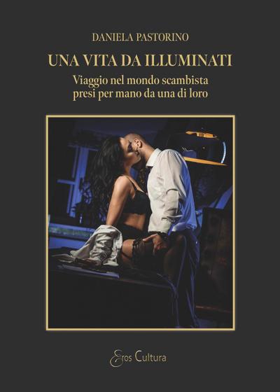 Pastorino, D: Una vita da illuminati