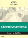 Obstetric Anaesthesia: Prepare for the FRCA E-Book