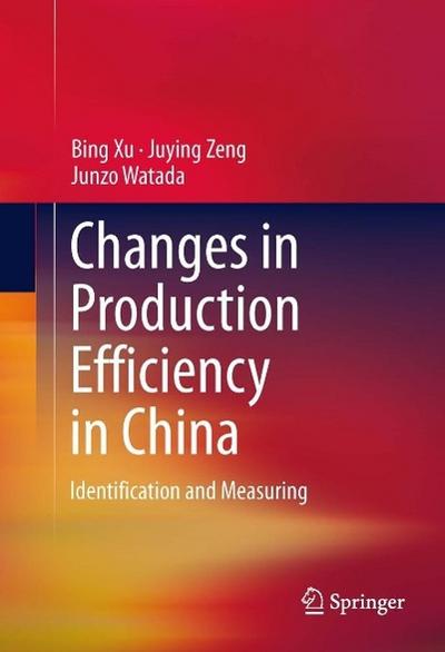 Changes in Production Efficiency in China