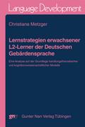Lernstrategien erwachsener L2-Lerner der Deutschen Gebärdensprache