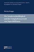 Die Sonderrechtsfähigkeit und der Gutglaubenserwerb von Superädifikaten
