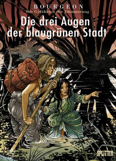 Die Gefährten der Dämmerung 02. Die drei Augen der blaugrünen Stadt