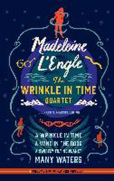 Madeleine l’Engle: The Wrinkle in Time Quartet (Loa #309)