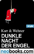 Dunkle Nacht Der Engel (Neobooks Single) - Karr Wehner