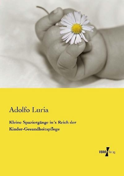 Kleine Spaziergänge in´s Reich der Kinder-Gesundheitspflege