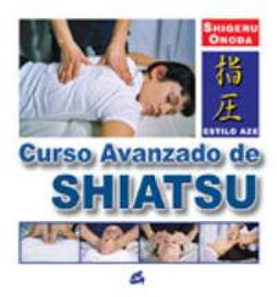 Curso avanzado de shiatsu : estilo aze