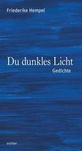 Du dunkles Licht