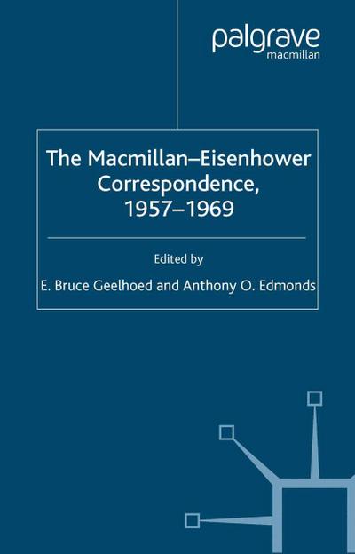 The Macmillan-Eisenhower Correspondence, 1957-69