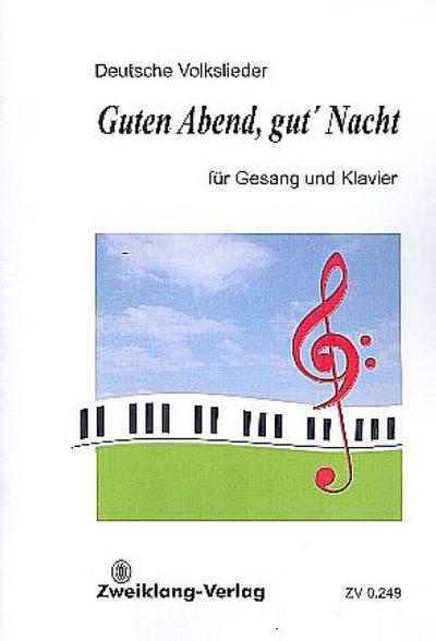 Guten Abend gut’ Nachtfür Gesang und Klavier